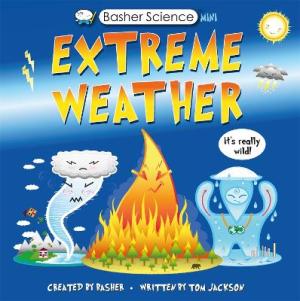 BASHER SCIENCE MINI: EXTREME WEATHE