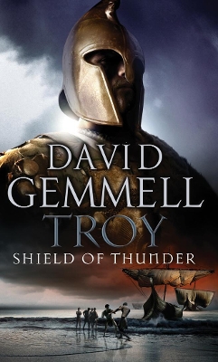 TROJAN WAR TRILOGY 2: TROY SHIELD OF THUNDER Paperback A FORMAT