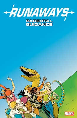 RUNAWAYS VOL. 6: PARENTAL GUIDANCE    Paperback