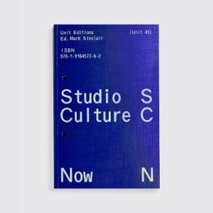 STUDIO CULTURE NOW: ADVICE AND GUIDANCE FOR DESIGNERS IN A CHANGING WORLD Paperback