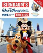 BIRNBAUM'S 2024 WALT DISNEY WORLD FOR KIDS    Paperback