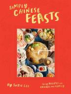 SIMPLY CHINESE FEASTS : TASTY RECIPES FOR FRIENDS AND FAMILY HC