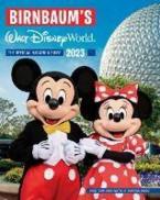 BIRNBAUM'S 2023 WALT DISNEY WORLD    Paperback