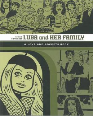 Luba and Her Family: A Love and Rockets Book