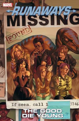 RUNAWAYS VOL. 3: THE GOOD DIE YOUNG    Paperback