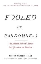 Fooled by Randomness : The Hidden Role of Chance in Life and in the Markets : 1