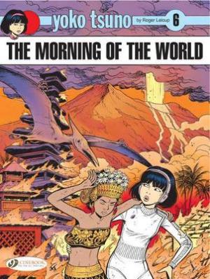 Yoko Tsuno Vol. 6: The Morning of the World