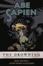 Abe Sapien Volume 1: The Drowning