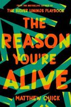 THE REASON YOURE ALIVE