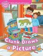 OXFORD READ & IMAGINE STARTER: CLUNK DRAWS A PICTURE