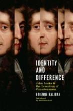 IDENTITY AND DIFFERENCE: JOHN LOCKE AND THE INVENTION OF CONCIOUSNESS Paperback