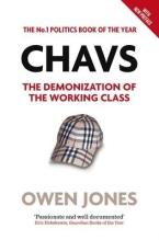 CHAVS: THE DEMONIZATION OF THE WORKING CLASS Paperback