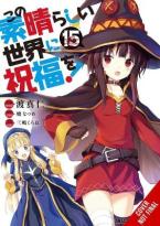 KONOSUBA GOD BLESSING WONDERFUL WORLD GN VOL 15 Paperback