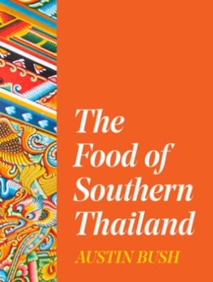 THE FOOD OF SOUTHERN THAILAND HC