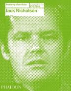 JACK NICHOLSON: ANATOMY OF AN ACTOR HC