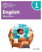 OXFORD INTERNATIONAL PRIMARY ENGLISH 1 Workbook