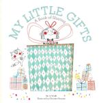 MY LITTLE GIFTS : A BOOK OF SHARING HC