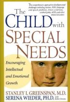 THE CHILD WITH SPECIAL NEEDS ENCOURAGING INTELLECTUAL AND EMOTIONAL GROWTH HC