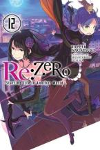 RE ZERO SLIAW LIGHT NOVEL SC VOL 12 Paperback