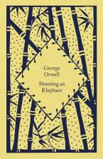 PENGUIN CLASSICS LITTLE CLOTHBOUND : SHOOTING AN ELEPHANT