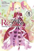 RE ZERO SLIAW LIGHT NOVEL SC VOL 15 Paperback