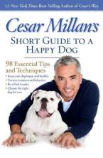 CESAR'S SHORT GUIDE TO A HAPPY DOG Paperback