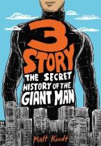 3 Story: The Secret History of the Giant Man