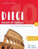 DIECI LEZIONI DI ITALIANO A2 LIBRO COR VIDEOCORSO E RISORSE ONLINE