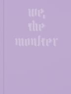 We, the monster