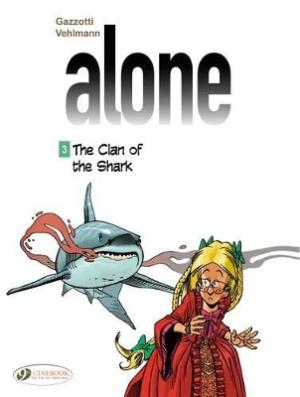 Alone Vol. 3: The Clan of the Shark