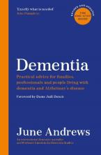 Dementia: The One-Stop Guide TPB