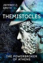 Themistocles : The Powerbroker of Athens