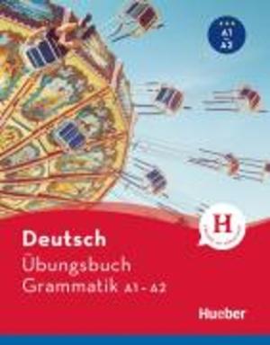 DEUTSCH ÜBUNGSBUCH GRAMMATIK A1-A2