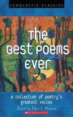 THE BEST POEMS EVER (SCHOLASTIC CLASSICS)