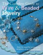 COMPLETE WIRE AND BEADED JEWELRY  Paperback