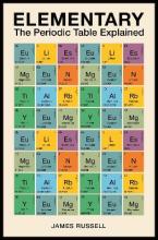 Elementary : The Periodic Table Explained Paperback