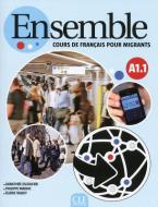 ENSEMBLE A1.1 COURS DE FRANCAIS POUR MIGRANTS METHODE (+ CD)