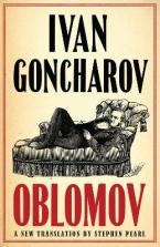 Oblomov: New Translation : Newly Translated and Annotated with an introduction by Professor Galya Di