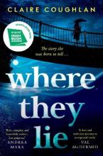 Where They Lie : The thrillingly atmospheric debut from an exciting new voice in crime fiction Paperback