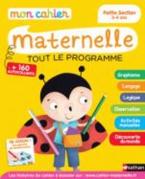 MON CAHIER MATERNELLE TOUT LE PROGRAMME PS 3-4 ANS