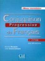 CONJUGAISON PROGRESSIVE DU FRANCAIS INTERMEDIAIRE (+ CD) (+ 400 EXERCICES) 2nd edition