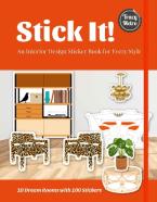 Stick It! : An Interior Design Sticker Book for Every Style Paperback