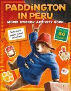 Paddington in Peru: Movie Sticker Activity Book Paperback