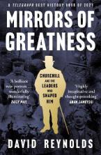 Mirrors of Greatness : Churchill and the Leaders Who Shaped Him Paperback