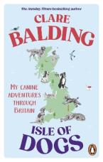 Isle of Dogs : My canine adventures through Britain Paperback