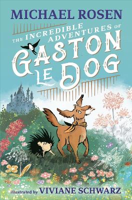 The Incredible Adventures of Gaston le Dog Paperback