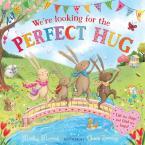 We're Looking for the Perfect Hug : A Lift-the-Flap Adventure Paperback