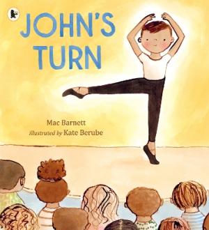 John's Turn : From the author of the Shape trilogy comes an empowering picture book of a young dance Paperback