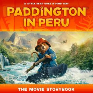 Paddington in Peru: The Movie Storybook Paperback