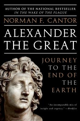 Alexander the Great : Journey to the End of the Earth Paperback